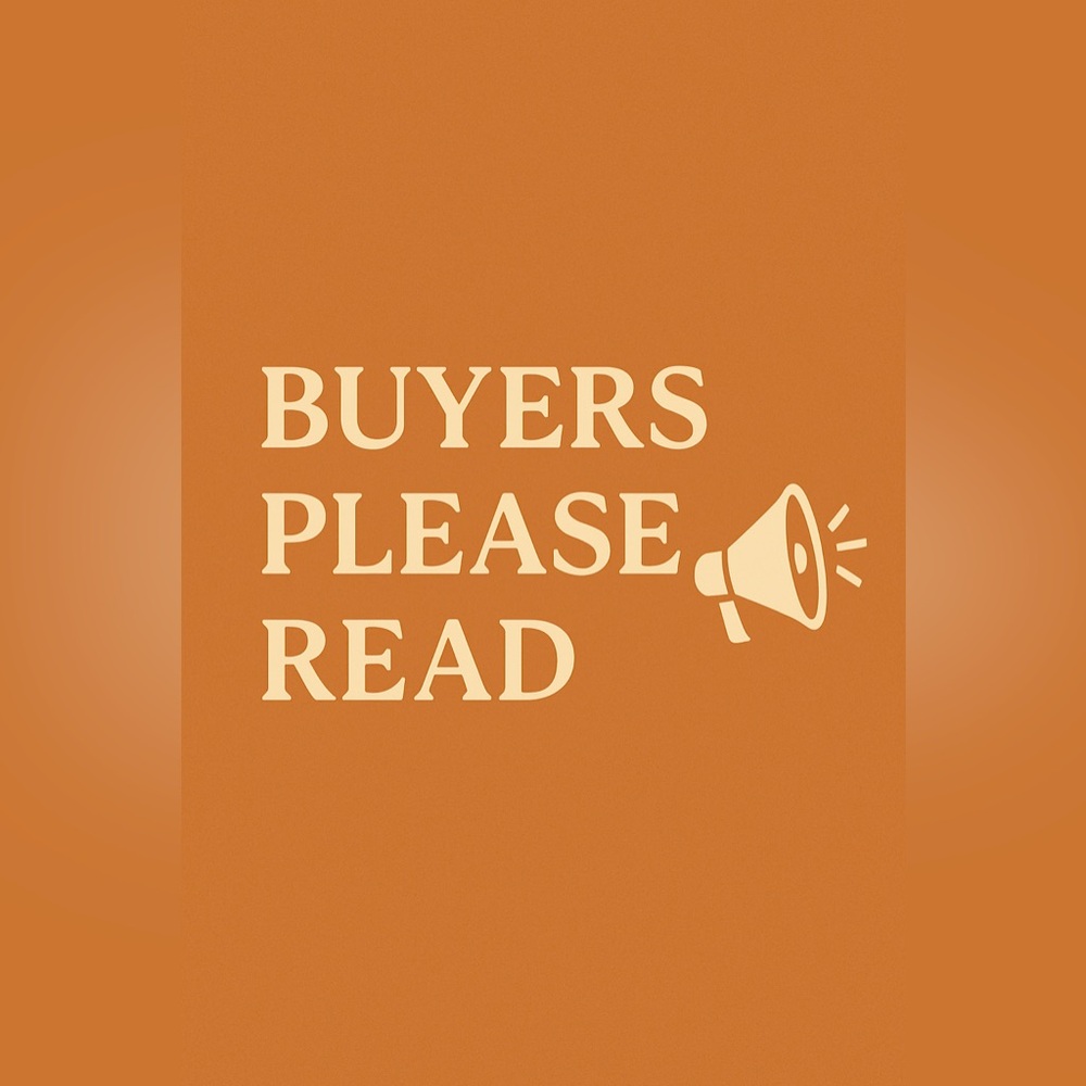 📣Buyer’s Please Read!📣